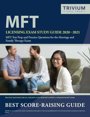 MFT Licensing Exam Study Guide 2020-2021 de Trivium Therapy Exam Prep Team