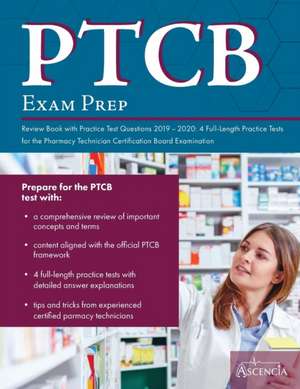 PTCB Exam Prep Review Book with Practice Test Questions 2019-2020 de Ascencia Pharmacy Technician Exam Team