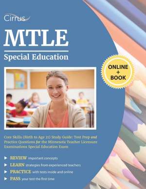 MTLE Special Education Core Skills (Birth to Age 21) Study Guide de Cirrus Teacher Certification Exam Prep