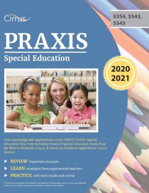 Praxis Special Education Core Knowledge and Applications (5354) Study Guide de Cirrus Teacher Certification Prep Team