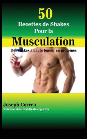 FRE-50 RECETTES DE SHAKES POUR de Joseph Correa