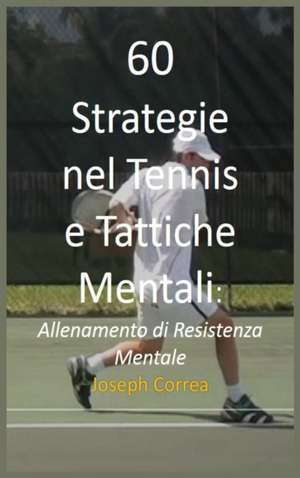 ITA-60 STRATEGIE NEL TENNIS E de Joseph Correa