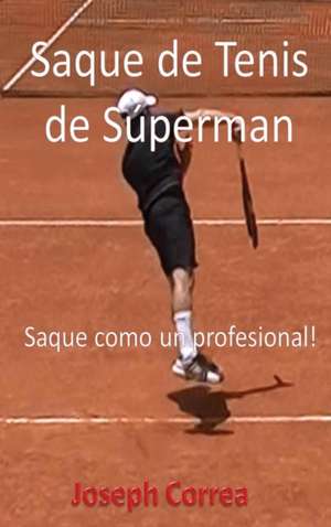 SPA-SAQUE DE TENIS DE SUPERMAN de Joseph Correa