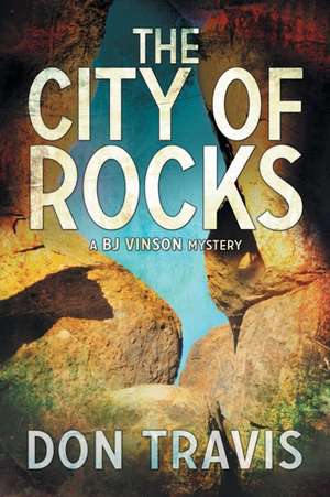 The City of Rocks de Don Travis