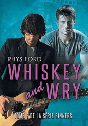 Whiskey and Wry (Franais) (Translation) de Rhys Ford