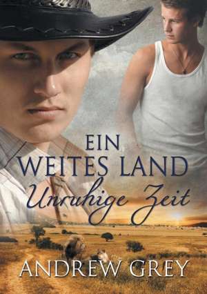 weites Land - Unruhige Zeit (Translation) de Andrew Grey