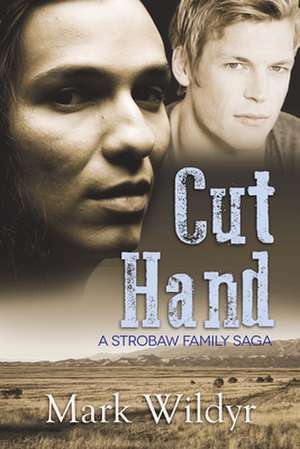 Cut Hand de Mark Wildyr