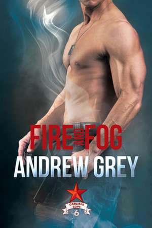 Fire and Fog de Andrew Grey