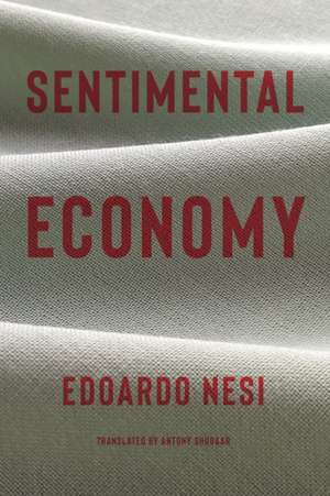 Sentimental Economy de Edoardo Nesi