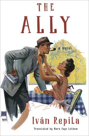 The Ally: A Novel de Ivan Repila