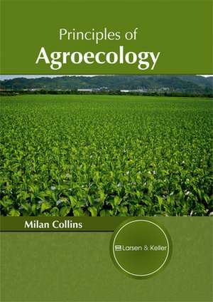 Principles of Agroecology de Milan Collins