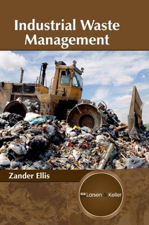 Industrial Waste Management de Zander Ellis