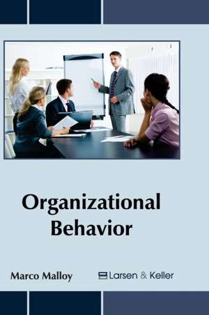 Organizational Behavior de Marco Malloy