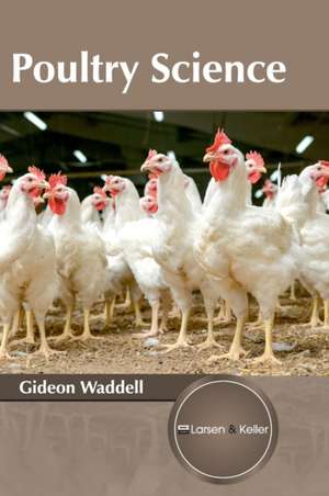 Poultry Science de Gideon Waddell