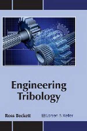 Engineering Tribology de Ross Beckett