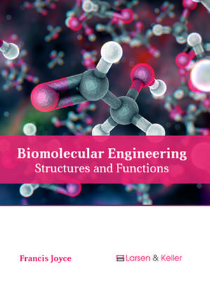 Biomolecular Engineering de Joyce, Francis