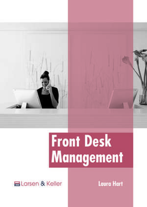 Front Desk Management de Laura Hart