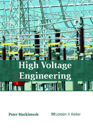 High Voltage Engineering de Mackintosh, Peter