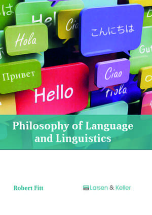 Philosophy of Language and Linguistics de Fitt, Robert