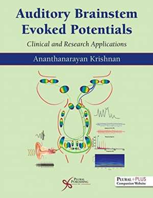 Auditory Brainstem Evoked Potentials de Ananthanarayan Krishnan