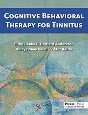 Cognitive Behavioral Therapy for Tinnitus de Viktor Kaldo