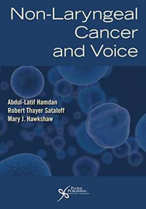 Non-Laryngeal Cancer and Voice de Mary J. Hawkshaw