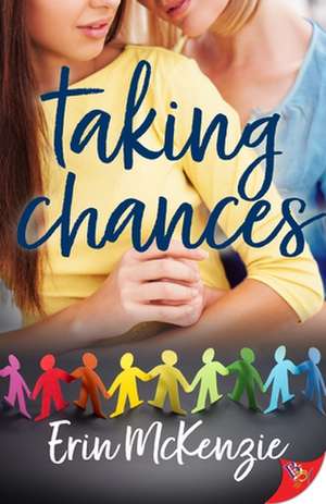 Taking Chances de McKenzie, Erin