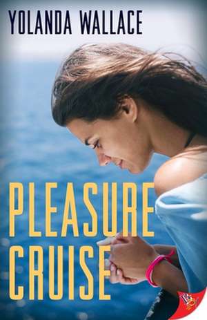 Pleasure Cruise de Yolanda Wallace