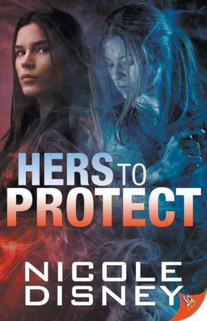 Hers to Protect de Nicole Disney