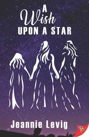 A Wish Upon a Star de Jeannie Levig