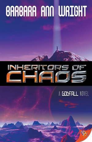 Inheritors of Chaos de Barbara Ann Wright