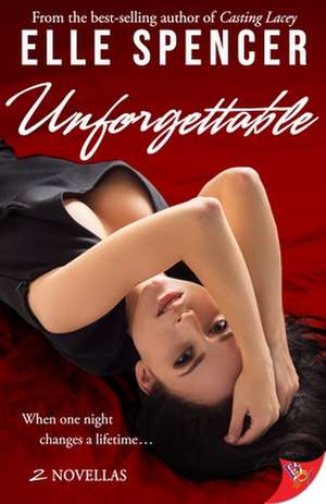 Unforgettable de Elle Spencer