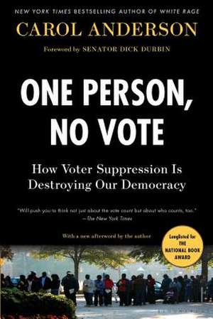 One Person, No Vote de Carol Anderson