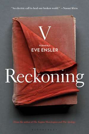 Reckoning de V (formerly Eve Ensler)