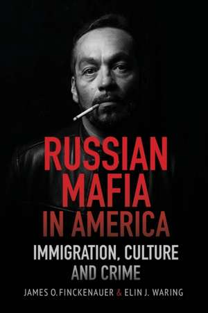 Russian Mafia in America de James O. Finckenauer