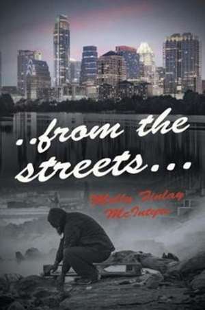 ..from the streets... de Molly Finlay McInytre