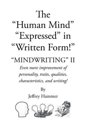 The Human Mind Expressed in Written Form de Jeffrey Hammer