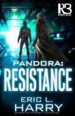 Pandora: Resistance de Eric L. Harry