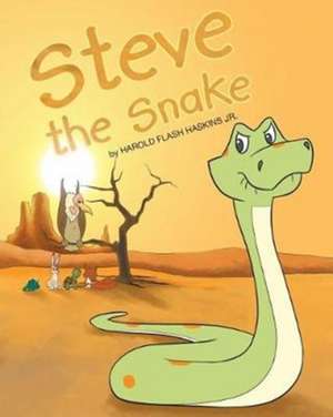 Steve the Snake de Harold Flash Haskins Jr.