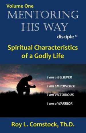 Mentoring His Way de Roy L. Comstock