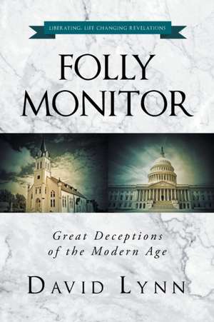 Folly Monitor de David Lynn