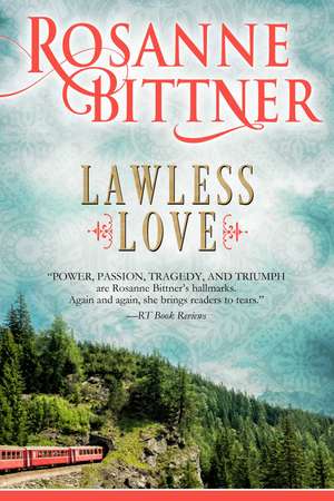 Lawless Love de Rosanne Bittner