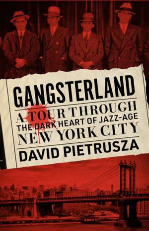 Gangsterland de David Pietrusza