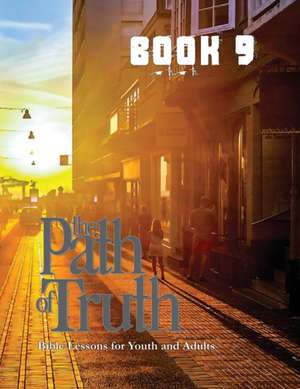 The Path of Truth, Volume 9 de Patricia Picavea