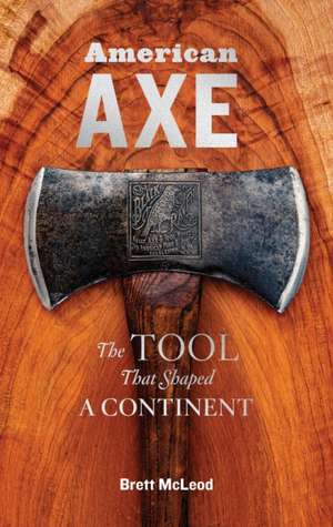 American Axe de Brett McLeod