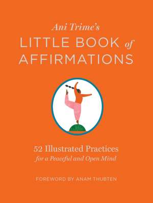 Ani Trime's Little Book of Affirmations de Ani Trime