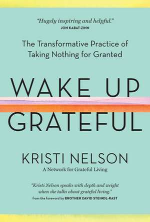 Wake Up Grateful de Kristi Nelson