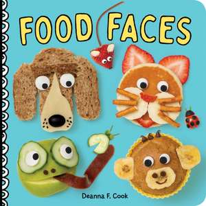 Food Faces de Deanna F Cook