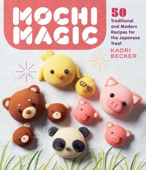 Mochi Magic de Kaori Becker