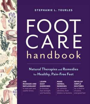 Foot Care Handbook de Stephanie L Tourles